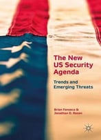 The New Us Security Agenda: Trends And Emerging Threats