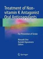 Treatment Of Non-Vitamin K Antagonist Oral Anticoagulants: For Prevention Of Stroke
