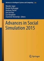 Advances In Social Simulation 2015 (Advances In Intelligent Systems And Computing)