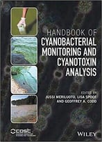 Handbook Of Cyanobacterial Monitoring And Cyanotoxin Analysis
