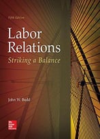 Labor Relations: Striking A Balance