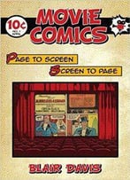 Movie Comics : Page To Screen/Screen To Page