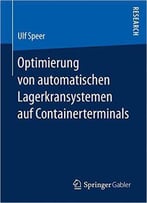 Optimierung Von Automatischen Lagerkransystemen Auf Containerterminals