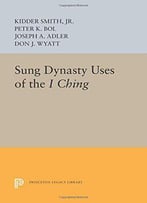 Sung Dynasty Uses Of The I Ching
