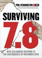 Surviving 7.8: New Zealanders Respond To The Earthquakes Of November 2016