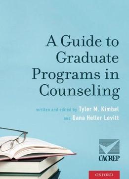 A Guide To Graduate Programs In Counseling