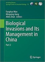 Biological Invasions And Its Management In China: Volume 2