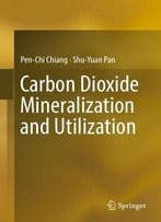 Carbon Dioxide Mineralization And Utilization