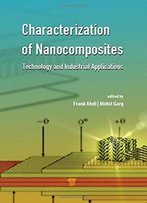 Characterization Of Nanocomposites: Technology And Industrial Applications