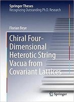 Chiral Four-Dimensional Heterotic String Vacua From Covariant Lattices