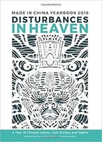 Disturbances In Heaven (Made In China Yearbook)