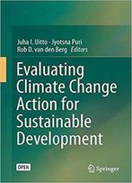Evaluating Climate Change Action For Sustainable Development