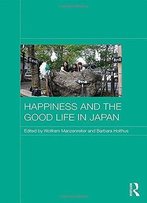 Happiness And The Good Life In Japan