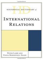 Historical Dictionary Of International Relations