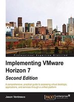 Implementing Vmware Horizon 7 - Second Edition