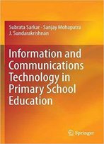 Information And Communications Technology In Primary School Education