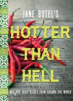 Jane Butel's Hotter Than Hell Cookbook