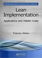 Lean Implementation: Applications And Hidden Costs