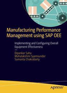 Manufacturing Performance Management Using Sap Oee