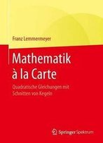 Mathematik À La Carte: Quadratische Gleichungen Mit Schnitten Von Kegeln