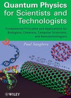 Quantum Physics For Scientists And Technologists By Paul Sanghera