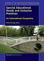 Special Educational Needs And Inclusive Practices: An International Perspective
