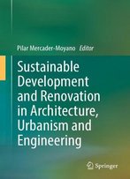 Sustainable Development And Renovation In Architecture, Urbanism And Engineering