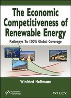 The Economic Competitiveness Of Renewable Energy: Pathways To 100% Global Coverage