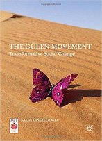 The Gülen Movement: Transformative Social Change