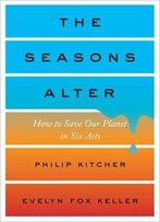 The Seasons Alter: How To Save Our Planet In Six Acts
