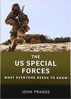 The Us Special Forces What Everyone Needs To Know