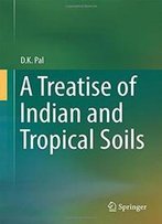 A Treatise Of Indian And Tropical Soils