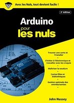 Arduino Pour Les Nuls Poche, 2e Édition (Poche Pour Les Nuls)