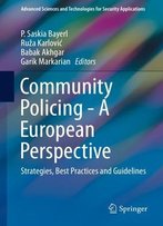 Community Policing - A European Perspective: Strategies, Best Practices And Guidelines
