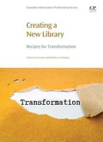 Creating A New Library: Recipes For Transformation