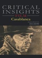 Critical Insights: Film - Casablanca