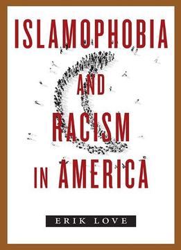 Islamophobia And Racism In America