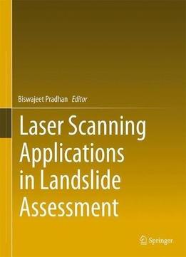 Laser Scanning Applications In Landslide Assessment