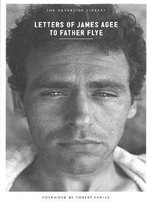 Letters Of James Agee To Father Flye