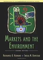 Markets And The Environment, Second Edition