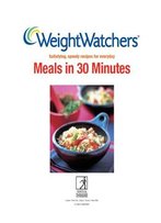 Meals In 30 Minutes: Satisfying,Speedy Recipes For Everyday (Weight Watchers Mini Series)