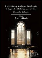Reexamining Academic Freedom In Religiously Affiliated Universities
