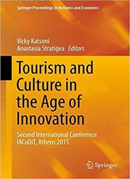 Tourism And Culture In The Age Of Innovation
