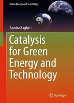 Catalysis For Green Energy And Technology