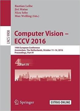 Computer Vision – Eccv 2016, Part Iv