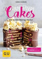 Crazy Speedy Cakes: Die Besten Baking-Hacks! (Gu Themenkochbuch)