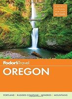 Fodor's Oregon (Full-Color Travel Guide)