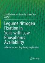 Legume Nitrogen Fixation In Soils With Low Phosphorus Availability: Adaptation And Regulatory Implication