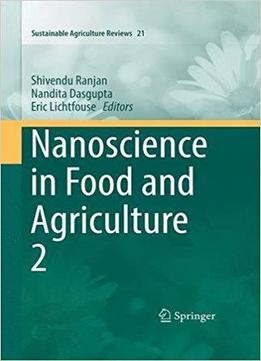 Nanoscience In Food And Agriculture 2