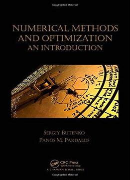 Numerical Methods And Optimization: An Introduction